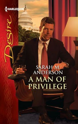 Title details for A Man of Privilege by Sarah M. Anderson - Available